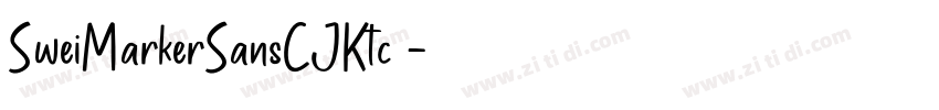 SweiMarkerSansCJKtc 字体转换